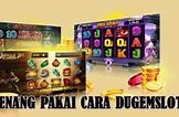 Cara Bisa Menang Main Slot